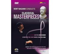 Kent Nagano conducts claccical masterpieces - Anton Bruckner [Italia] [DVD]