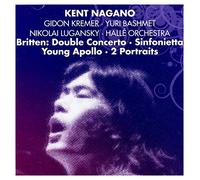 Kent Nagano - Double Concerto, Sinfonietta, Young Apollo & 2 Portraits