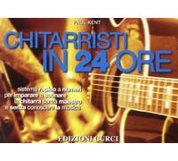 Kent Paul - Chitarristi in 24 Ore