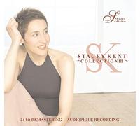 Kent, Stacey - Collection III