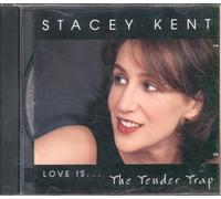 Kent, Stacey - Love Is...The Tender Trap