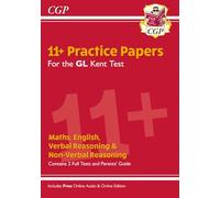 Kent Test 11+ GL Practice Papers (with Parents' Guide & Online Edition) (CGP GL 11+ Ages 10-11)