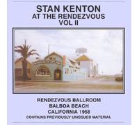 Kenton, Stan - At the Rendezvous Vol.2