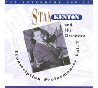 Kenton,Stan - The Transcription Performances, Vol. 2