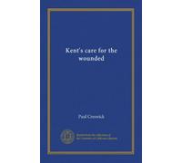 Kent's care for the wounded
