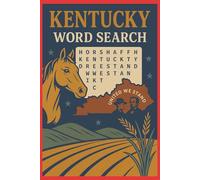 KENTUCKY ADVENTURES WORD SEARCH BOOK: A Fun and Educational Puzzle Book Celebrating the Bluegrass State Explore Kentucky’s Horses, History & Hills ... Puzzles All About the State of Kentucky
