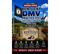 Kentucky DMV English Test Made Easy™: Driver’s License Written Test Study Guide with Practice Questions | English & Spanish Edition