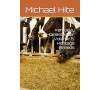 Kentucky Homesteader Volume 6: Heritage Breeds
