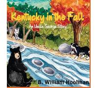 Kentucky in the Fall: An Uncle George Story