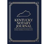 Kentucky Notary Journal: Public Notary Log Book | 8.5 x 11, Over 200 Entries: Secure, Compliant, and Easy-to-Use Record Keeping for Notarial Acts