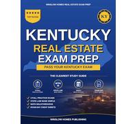 Kentucky Real Estate Exam Prep: The Simple Step-by-Step Study Guide to Pass Your Kentucky Sales Associate License Exam on the First Try (Winslow Homes Real Estate Exam Prep)
