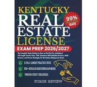 KENTUCKY Real Estate License Exam Prep 2026/2027: The Complete Study Solution to Pass on the First Try, Including 5 Full-Length Practice Tests, 700+ ... Strategies for the Broker/Salesperson Exam