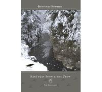 Kentucky Snow & the Crow