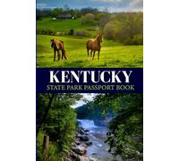 Kentucky state park passport book: The Ultimate Outdoor Logbook for Campers, RVers & Nature Lovers in Kentucky