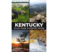 Kentucky State Park Passport Book: Your Companion for Exploring Kentucky’s Natural Wonders and Scenic Destinations (USA State Parks Adventures)