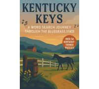 Kentucky Word Search: A Puzzle Book about Kentucky's Horses, History, Culture and More