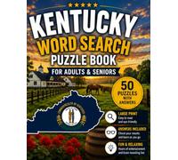 Kentucky Word Search Book for Adults & Seniors: 50 Large Print Word Search Puzzles Featuring Kentucky's Horse Farms, Mammoth Cave, Bluegrass, State ... & More (USA States Word Search Series)