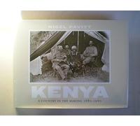 Kenya: A Country in the Making, 1880-1940