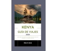Kenya guía de viajes 2026: Descubra fácilmente las tribus locales, los cinco grandes y el paraíso costero