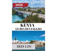 KENYA GUIDA DI VIAGGIO 2026