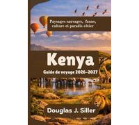Kenya Guide de voyage 2026-2027