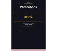 Kenya Phrasebook: Your Essential Guide to Kenyan Swahili