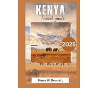 Kenya Travel Guide 2025