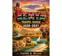 Kenya Travel Guide 2026-2027