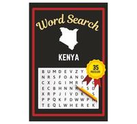 Kenya Word Search Puzzle Book: Easy to read print | 6x9 inches | 35 Puzzles, 315 Words, 53 Pages | Gift for Country & Geography Lovers, Vacations, Road Trips, Holidays, & Free Time