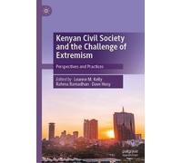 Kenyan Civil Society and the Challenge of Extremism: Perspectives and Practices