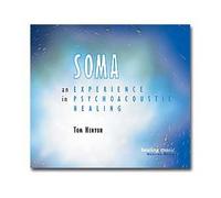 Kenyon, Tom - Soma: Experience in Psychoacoustic Healing