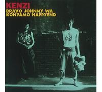 Kenzi - Bravo Johnny WA Konya Mo Happy [Import]