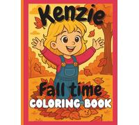 Kenzie Fall time coloring book: Fall time fun coloring book. Follow Kenzie around with all her favorite activities