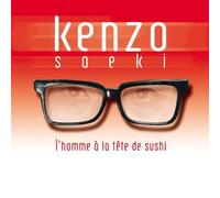 Kenzo Soeki - L'homme a La Tete De Sushi