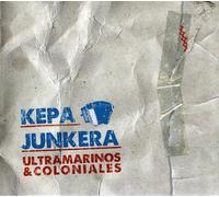 Kepa Junkera - Ultramarinos & Coloniales