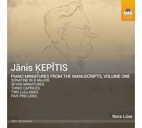Ķepītis, Jānis : Intégrale de la Musique pour Piano - Vol.1