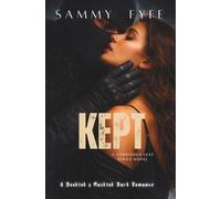 Kept: A Masked Man Dark Romance (The Forbidden Lust Series)