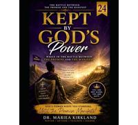 Kept by God's Power While in The Battle Between The Promise and The Manifest 24