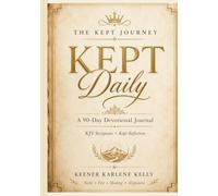 Kept Daily: A 90-Day Devotional Journal