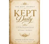 Kept Daily: A 90-Day Devotional Journal