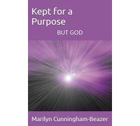 Kept for a Purpose: BUT GOD