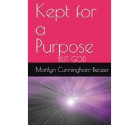 Kept for a Purpose: BUT GOD