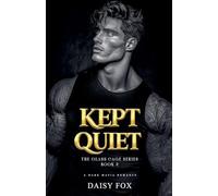 Kept Quiet: Dark Mafia Romance: 2 (The Glass Cage)