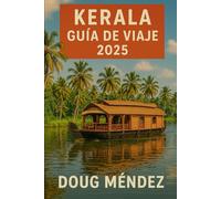 Kerala Guia De Viaje 2025 (New Orleans travel guide 2025)