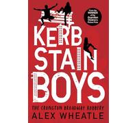 Kerb-Stain Boys: The Crongton Broadway Robbery (Super-readable YA): (Dyslexia-friendly)