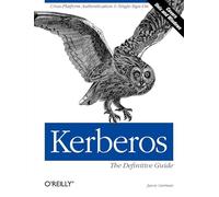 Kerberos: The definitive guide (Definitive Guide Ser.)