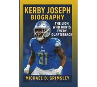 KERBY JOSEPH BIOGRAPHY: The Lion Who Hunts Every Quarterback