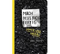 Keri Smith Mach dieses Buch fertig immer und überall (Tapa blanda)