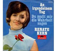 KERN, Renate - An irgendeinem Tag / Du mußt mir die Wahrheit sagen / 52 812