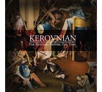 Kerovnian - Far Beyond, Before The Time